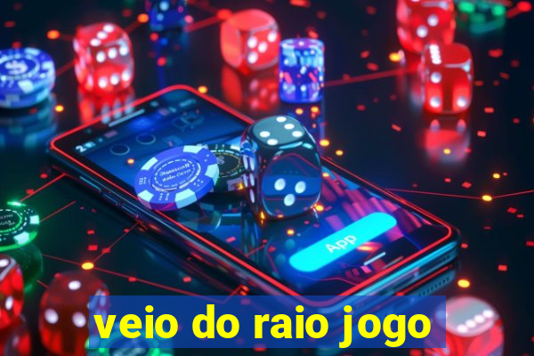 veio do raio jogo